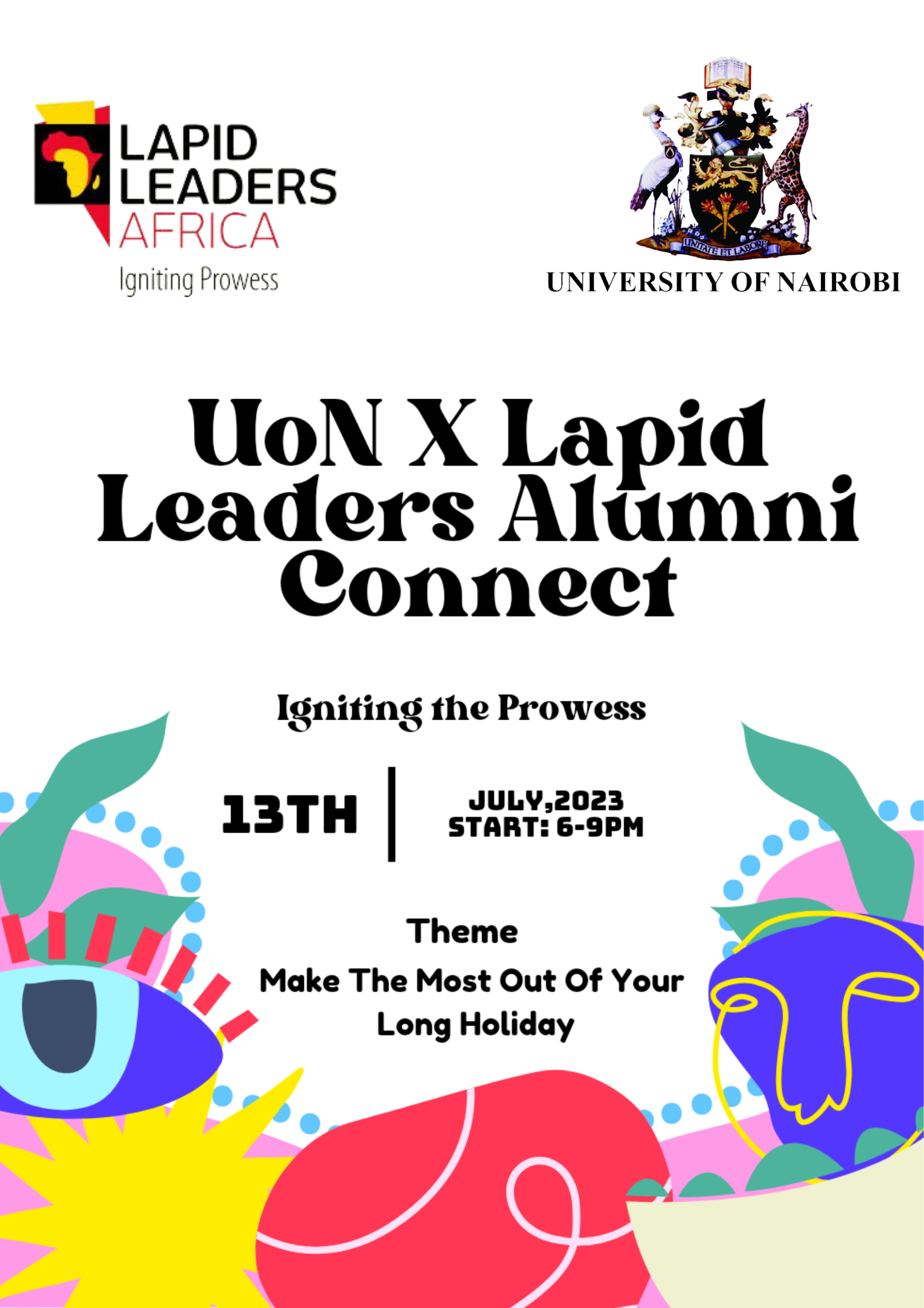 Lapid Leaders Africa X UoN Alumni Connect: Unlock the Full Potential of Your Long Holiday