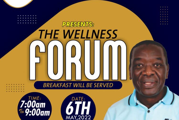 THE WELLNESS FORUM  GUEST SPEAKER: DR. AYUB  NTENG'A   